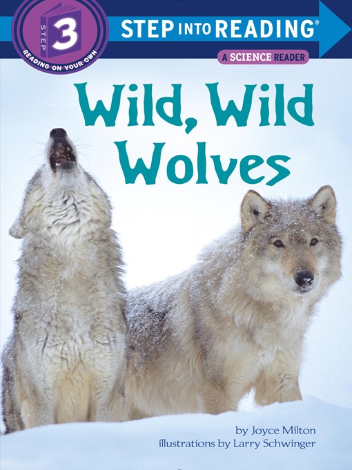 Title details for Wild, Wild Wolves by Joyce Milton - Available